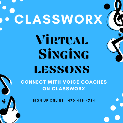 Take Virtual Singing Lessons and Other Classes from Instructors Online with Classworx 470-448-4734