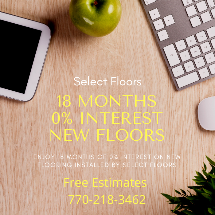 18 Months Zero Percent Interest on New Floors Marietta 770-218-3462