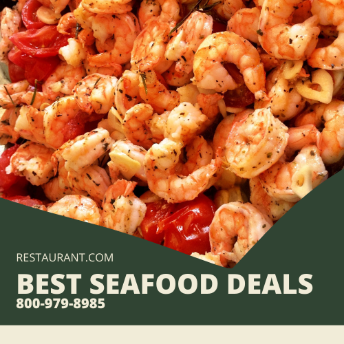 Top Seafood Restaurant Deals from Restaurant.com Local Restaurant Directory 800-979-8985