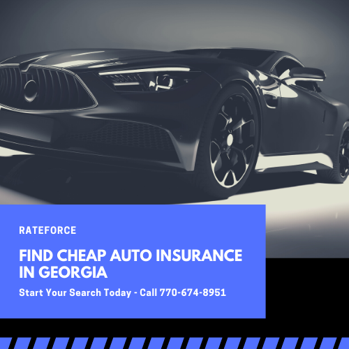 Search Georgia Car Insurance Rates RateForce 770-674-8951
