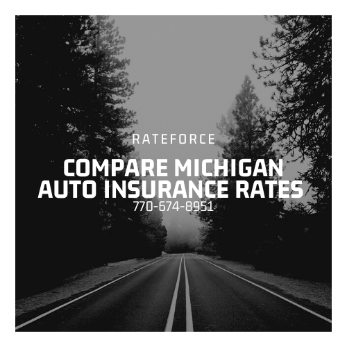 Find the Best Auto Insurance Rates in Michigan with RateForce 770-674-8951