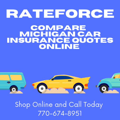 Low Car Insurance Quotes Michican RateForce 770-674-8951