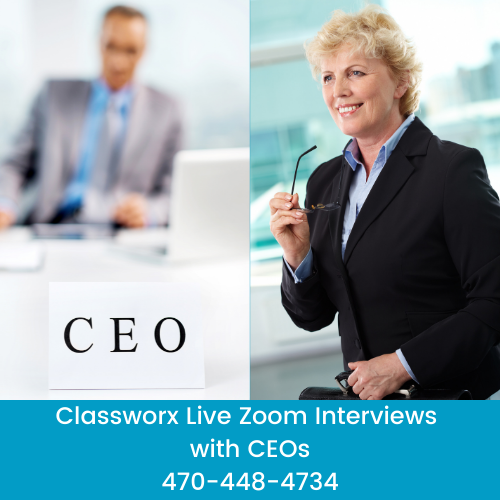 Chairman CEO Company Interviews on ClassWorx Live Zoom Event 470-448-4734
