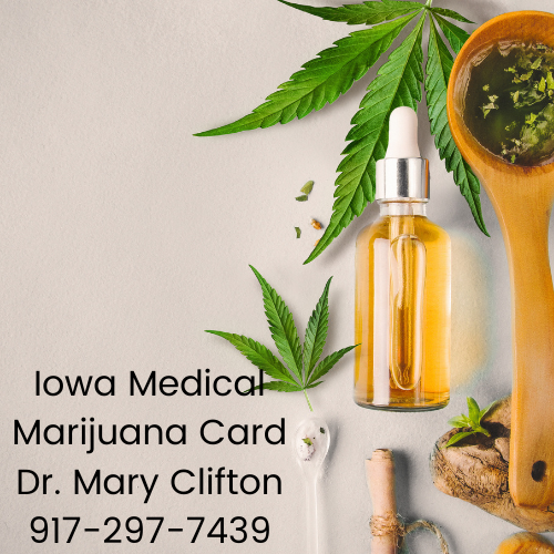 Dr Mary Clifton Iowa Medical Cannabis Card Online 917-297-7439