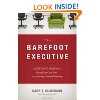 The Barefoot Executive: The Ultimate Guide for Being Your Own Boss and Achieving Financial Freedom: Carrie Wilkerson: 8601404157349: Amazon.com: Books
