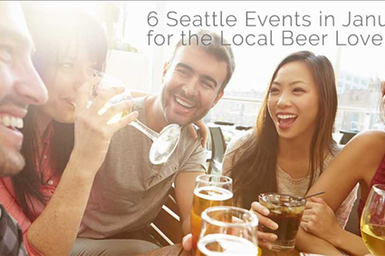 6 Seattle Events in January for the Local Beer Lovers | Seattle Beer Events 2017