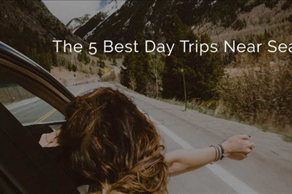 The 5 Best Day Trips Near Seattle WA | Great Seattle Day Trips