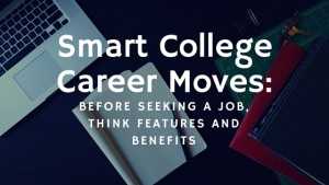 Before Seeking a Job, Think Features and Benefits - Michael J. Russ