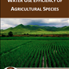 Water Use Efficiency of Agricultural Species