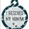 I Rescued My Human Pet ID Tag