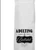 Funny Adulting Novelty Kitchen Towels For Sale By Twisted Wares 214-491-4911