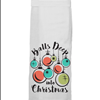Funny Novelty Christmas Kitchen Towels For Sale By Twisted Wares 214-491-4911