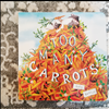 Too Many Carrots by Katy Hudson