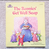 The Bunnies' Get Well Soup by Joan Elizabeth Goodman