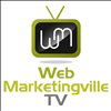 Web MarketingvilleTV | Online Marketing Vodeos