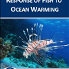 Response of Fish to Ocean Warming