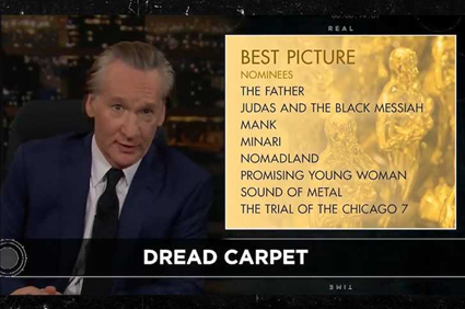 Bill Maher Skewers Oscars, Did They All Quit Coke at Same Time?