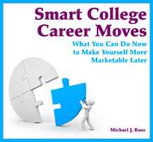 Smart College Career Moves - Michael J. Russ