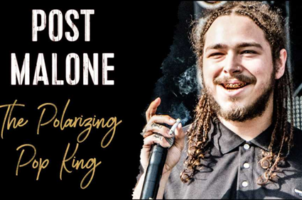 Post Malone – The Polarizing Pop King - J.Scalco