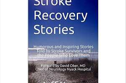 Stroke Recovery Stories: Humorous and Inspiring Stories Told By Stroke Survivors and the People Who Love Them - Kindle edition by Jeff Kagan. Professional & Technical Kindle eBooks @ Amazon.com.