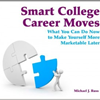 Smart College Career Moves